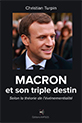 MACRON et son triple destin, selon la Th�orie de l'Ev�nementialit�